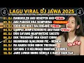 DJ JAWA FULL ALBUM 2025 | DJ RANGKULEN AKU KEKEPEN AKU🎵DJ AKU PANCEN ORA SEMPURNA VIRAL TIKTOK