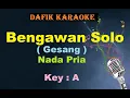 Download Lagu Bengawan Solo (Karaoke) Gesang Irama Keroncong Pria /Cowok Male key A