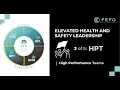 Elevated Safety Leadership 3 of 5 HPT High Performance Teams
