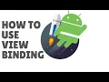 How to Implement Android View Binding with Kotlin - Android Jetpack Tutorial