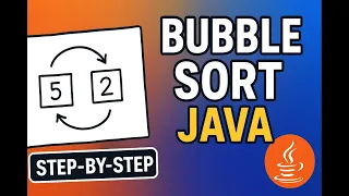 Bubble Sort Java Tutorial Step-by-Step Visualization
