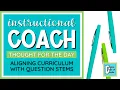Aligning Curriculum to Standards with Question Stems Instructional Coach Strategies