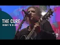 Download Lagu THE CURE - FRIDAY I'M IN LOVE (40 LIVE - CURÆTION-25 + ANNIVERSARY)