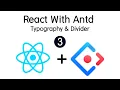 React With Antd - 3 Typography Divider React Ant Design