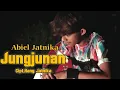 Lagu Pop Sunda Jungjunan Abiel Jatnika