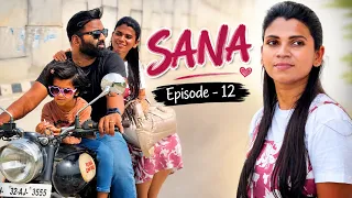 SANA👩‍❤️‍👨 Unplanned Feelings 🥰 Episode - 12 #shortfilm #love #shorts #family