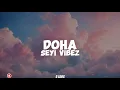Seyi Vibez-Doha (lyrics)