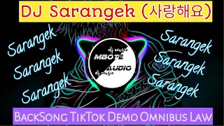 Download DJ SARANGEK X TARIK SES SEMONGKO TIKTOK - YANG DIPAKAI BACKSONG PAS DEMO OMNIBUS LAW || MANTULLL MP3