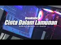 Download Lagu Cinta Dalam Lamunan - Andika Mahesa ft. Dodhy Kangen Band ( Topeng Team Remix )