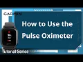 Tutorial - Venu Sq How to Use the Pulse Oximeter