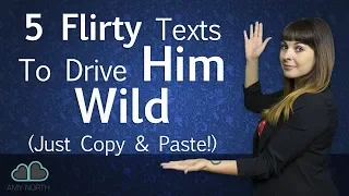 5 Flirty Texts To Drive Him Wild Just copy and paste