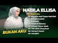 Download Lagu NABILA ELLISA - BUKAN AKU - MENARUH HATI TANPA HATI HATI || LAGU POP TERPOPULER 2025