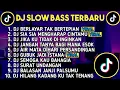 Download Lagu DJ SLOW BASS TERBARU 2023 | DJ VIRAL TIK TOK FULL BASS 🎵 DJ BERLAYAR TAK BERTEPIAN | FULL ALBUM