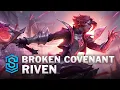 Broken Covenant Riven Skin Spotlight - League of Legends
