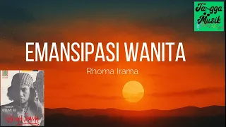 emansipasi wanita rhoma irama hq lirik lagu 