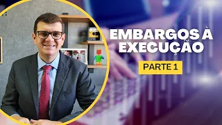 Embargos à Execução | Parte 1 | Cabimento, Prazo e Desnecessidade de Garantia do Juízo.