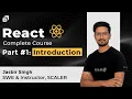 React Complete Tutorial 2026 Part - Introduction to React JS Web Dev JavaScript SCALER