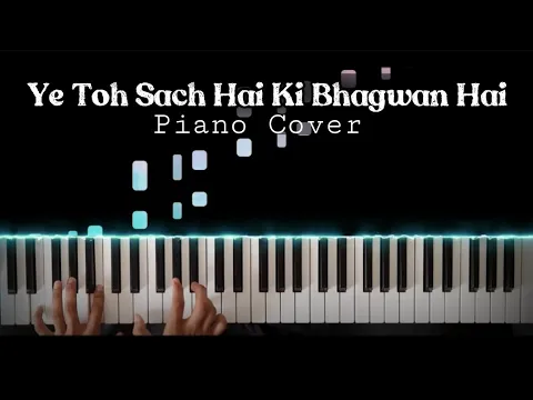 Download MP3 Ye Toh Sach Hai Ki Bhagwan Hai Piano Cover | Hum Saath Saath Hain | Bollywood Hit Song Piano Cover