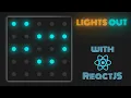 Lights out game in ReactJS