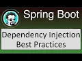 Best Practices for Dependency Injection in Spring