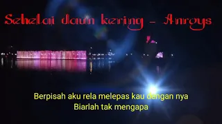 Download Sehelai daun kering - Anroys (lirik dan lagu) MP3