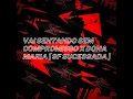VAI SENTANDO SEM COMPROMISSO x DONA MARIA (feat. Mc Alysson & R10 o pinta)