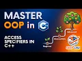 Lec-3 Access Specifiers in C OOP Public vs Private vs Protected Explained SkipUNI