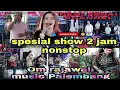 Lagu Om rajawali music Palembang spesial show 2 jam nonstop(DENI PANAI CHANNEL)