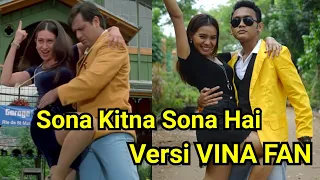 Download SONA KITNA SONA HAI - VINA FAN Version || Parodi India Versi Indonesia MP3