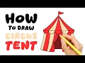 How To Draw A Circus Tent - Easy Fun Drawing for Kids