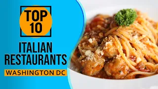 Top 10 Best Italian Restaurants in Washington D C