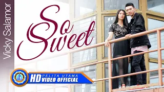 Download Vicky Salamor - SO SWEET || Lagu Terpopuler 2022 (Official Music Video) [HD] MP3