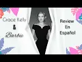 Grace Kelly Barbie collection review en espanol