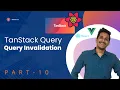 TanStack v4 Query Course - Query Invalidation