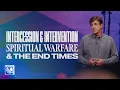 Spiritual Warfare The End Times Intercession Intervention Pastor Allen Jackson