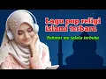 Download Lagu Lagu religi islami terbaru \