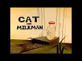 Download Lagu Oh Yeah! Cartoons - Cat and Milkman Intro and Credits (What A Cartoon!-styled)