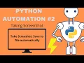 Python Automation - Taking screenshot using pyautogui python