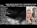 Lagu DUGEM GORESAN CINTA X PERSINGGAHAN CUT RANI SPECIAL REQUEST SELY SANG PUJAAN MAMANG FROM JOHOR BARU