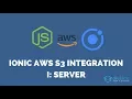 Ionic AWS S3 Integration with NodeJS - Part 1 Server
