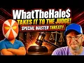 WhatTheHales TAKES IT TO THE JUDGE SPECIAL MASTER THREAT Guest ThatUmbrellaGuy