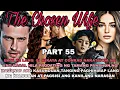 SI OLGA ANG KUMUHA KAY JACOB| PART 55|THE CHOSEN WIFE |EL'RAFA TV