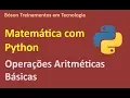 Mathematics with Python - Basic Arithmetic Operations