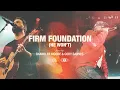 Download Lagu Firm Foundation (He Won’t) [feat. Chandler Moore \u0026 Cody Carnes] | Maverick City Music | TRIBL