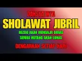 Download Lagu SHOLAWAT JIBRIL PENARIK REZEKI PALING MUSTAJAB | SHOLAWAT JIBRIL PALING MERDU Download Lagu SHOLAWAT JIBRIL PENARIK REZEKI PALING MUSTAJAB | SHOLAWAT JIBRIL PALING MERDU