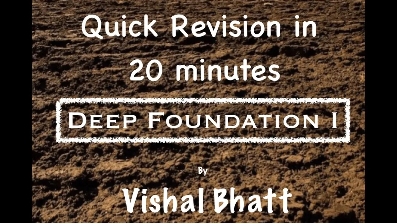 Deep Foundation Revision | Foundation | Soil Mechanics | Civil | GATE | ESE | Vishal Sir