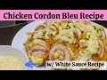 Chicken Cordon Bleu Recipe with White Sauce