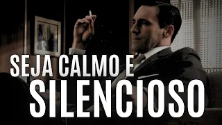 SEJA CALMO E SILENCIOSO | FAÇA ESSAS 6 COISAS todos os dias