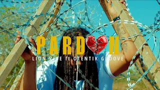 LION VIBE FEAT. OTENTIK GROOVE - PARDON (OFFICIAL MUSIC VIDEO)