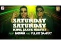 Download Lagu Saturday Saturday - Khul Jaaye Masti | Badshah | Pulkit Samrat | Arjun Kanungo | Aastha Gill